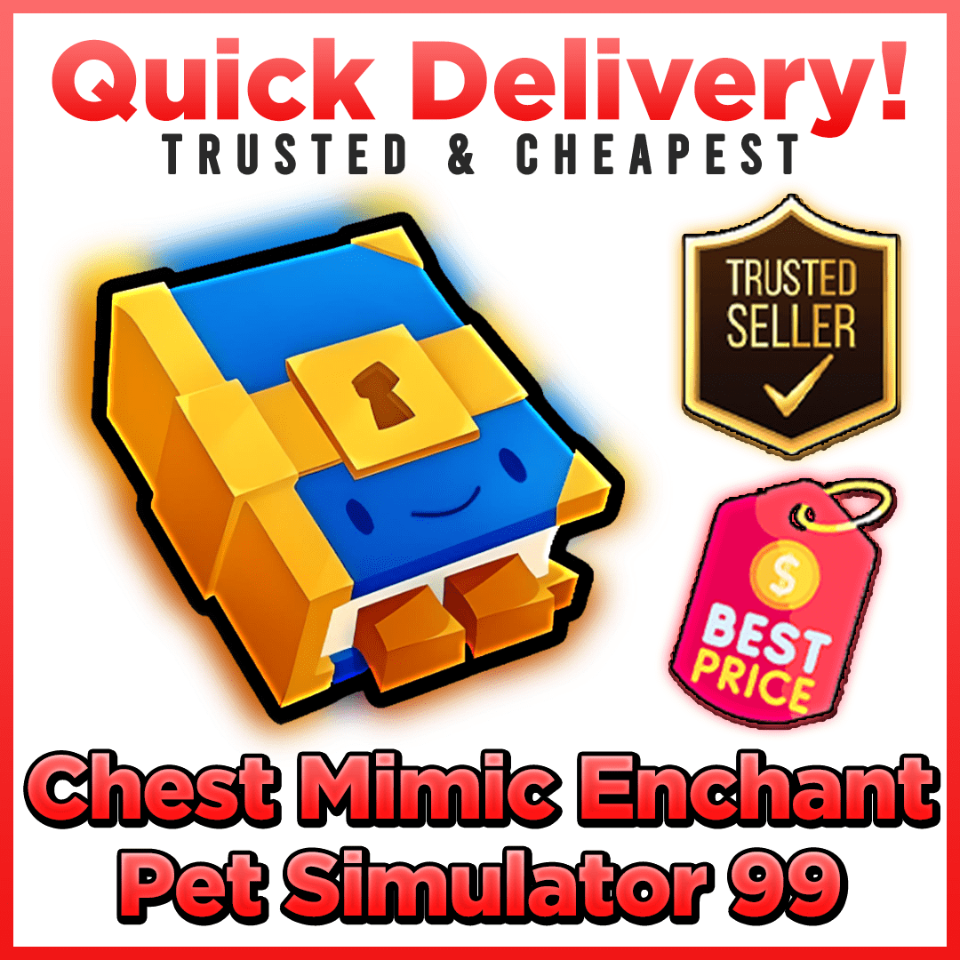 Chest Mimic Enchant - Buy in Roblox Pet Simulator 99 - PS99 – RbxItem